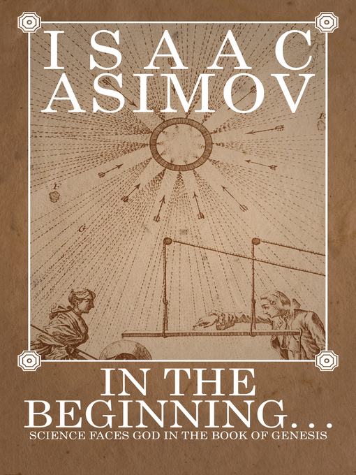 Title details for In the Beginning by Isaac Asimov - Available